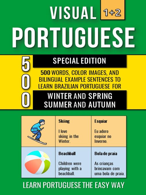 Title details for Visual Portuguese 1+2 Special Edition--500 Words, 500 Color Images and 500 Bilingual Example Sentences to Learn Brazilian Portuguese Vocabulary about Winter, Spring, Summer and Autumn by Mike Lang - Available